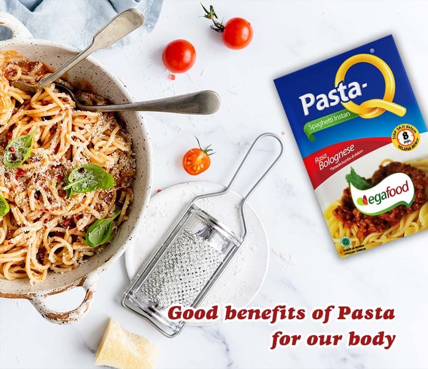 Good benefits of pasta for our body